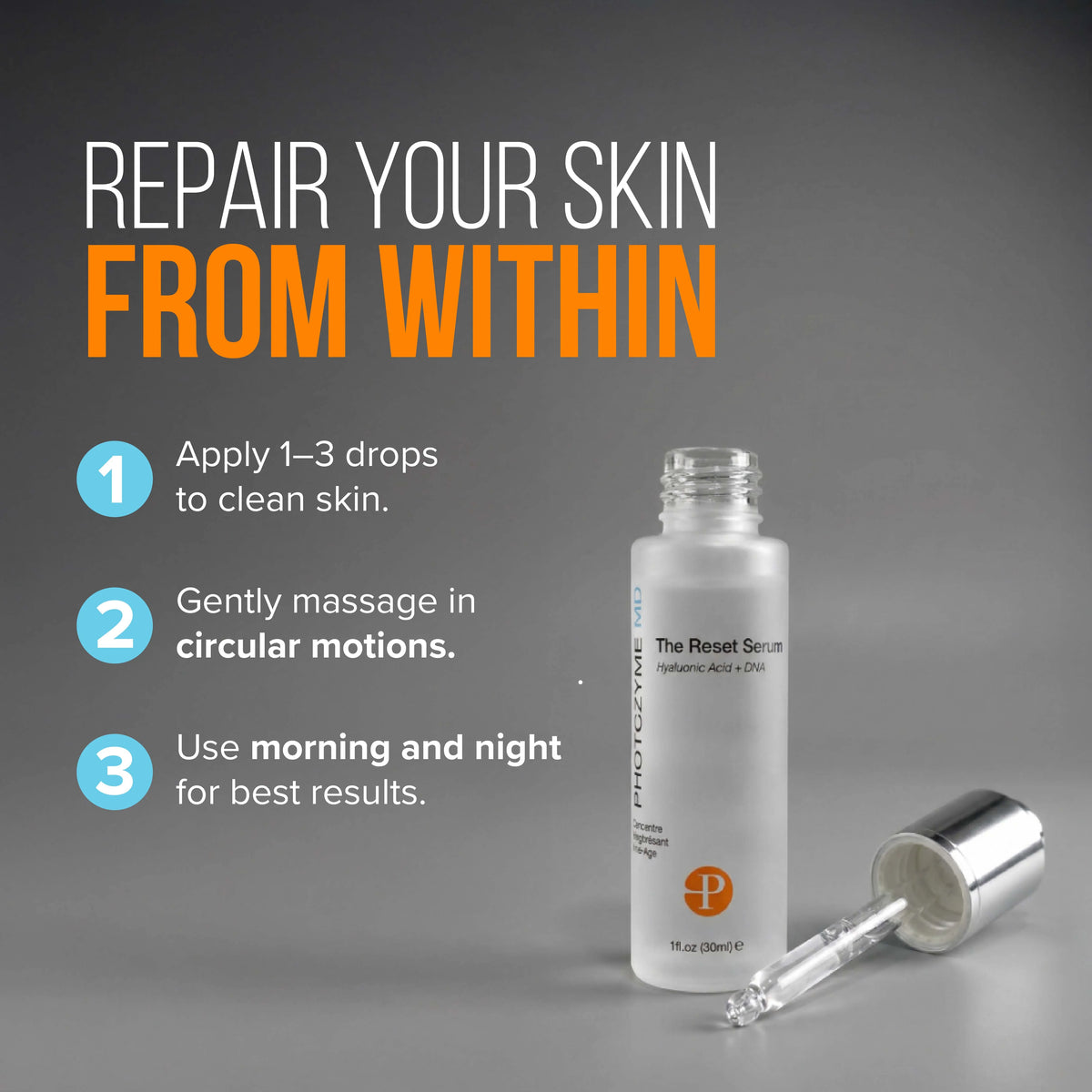 PhotoZymeMD The Reset Serum Hyaluronic Acid + DNA 1 fl oz (30mL) application